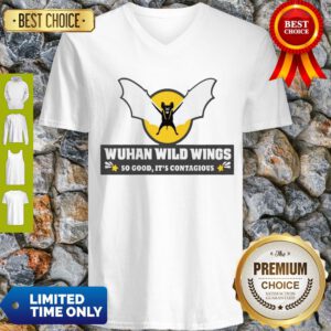 Top Wuhan Wild Wings So Good It’s Contagious V-neck
