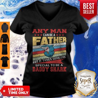 Any Man Can Be A Father Special Men Can Be Daddy Shark V-neck