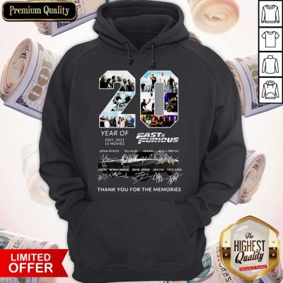20 Year Of Fast And Furious 2001-2021 10 Movies Thank You For The Memories Signatures Hoodie
