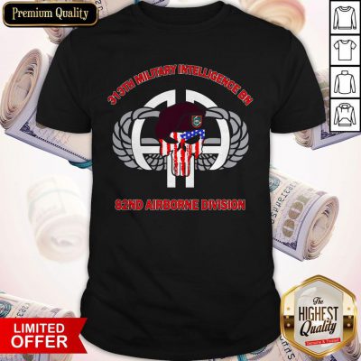 313th Military Intelligence BN 82nd Airborne Division Shirt