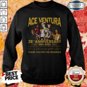ACE Ventura 26th Anniversary 1994 2020 Thank You For The Memories Signatures Sweatshirt