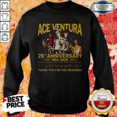 ACE Ventura 26th Anniversary 1994 2020 Thank You For The Memories Signatures Sweatshirt
