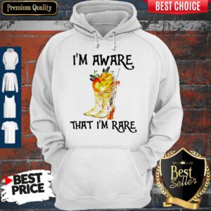 Awesome Boots I'm Aware That I'm Rare Hoodie