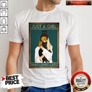 Awesome Just A Girl Who Loves Cats Shirt