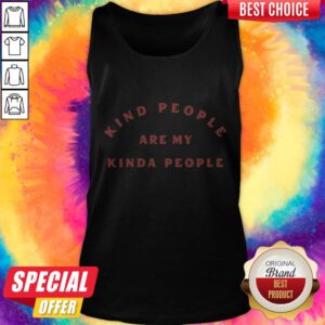 Awesome Kind People Are My Kinda People Tank Top
