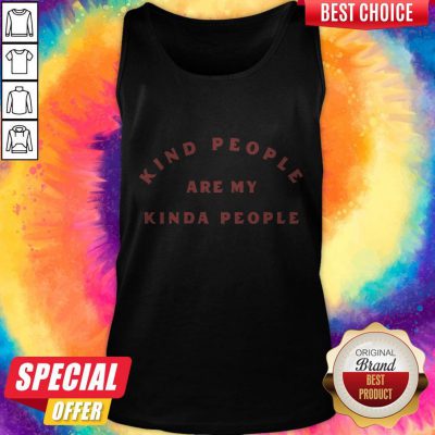 Awesome Kind People Are My Kinda People Tank Top