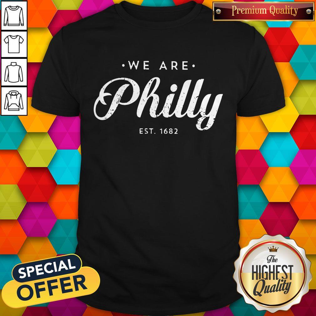 Awesome We Are Philly Shirt