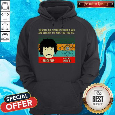 Beneath The Clothes You Find A Man And Beneath The Man You Find His Vintage Hoodie
