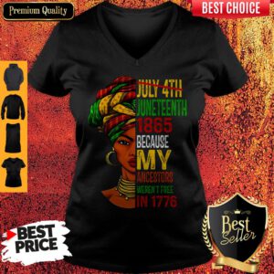 Black Girl Juneteenth 1865 Because My Ancestors Weren’t Free In 1776 V-neck