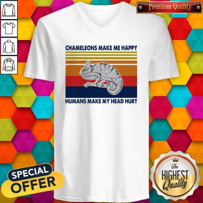 Chameleons Make Me Happy Humans Make My Head Hurt V-neck
