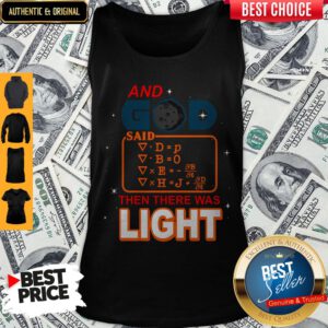 Cute And God Said Then There Was Light Tank Top