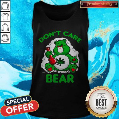 Cute Cannabis Don’t Care Bear Tank Top