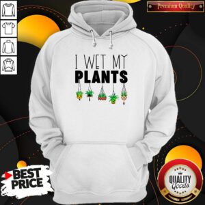 Cute I Wet My Plans Hoodie
