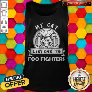 Cute My Cat Listens To Foo Figers Tank Top