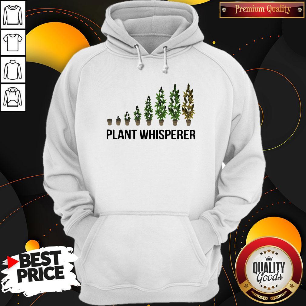 Cute Weed Plant Whisperer Hoodie Cute Weed Plant Whisperer Hoodie