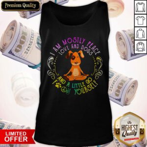 Dog Yoga I Am Move And Dogs And A Little Go Fuck Yourself Tank Top