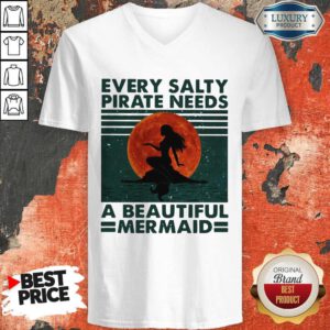 Every Salty Pirate Needs A Beautiful Mermaid Vintage V-neck