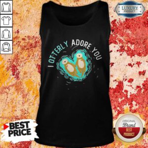 Funny I Otterly Adore You Tank Top