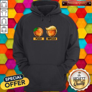 Funny Peach Impeach Trump Hoodie