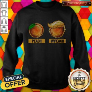 Funny Peach Impeach Trump Sweatshirt