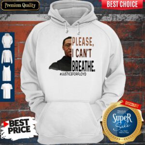 George Floyd Please I Can’t Breathe Justice For Floyd Hoodie