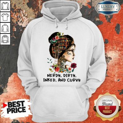 Good Nerdy Dirty Inked And Curvy Hoodie