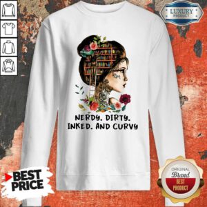 Good Nerdy Dirty Inked And Curvy Sweatshirt
