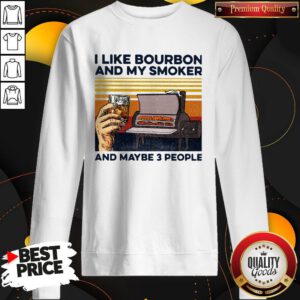 I Like Bourbon Amoker And Maybe 3 People Vintage Sweatshirt