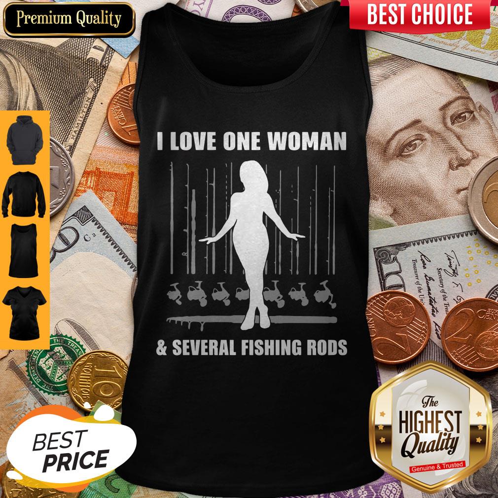 I Love One Woman And Several Fishing Rods Tank Top I Love One Woman And Several Fishing Rods Tank Top