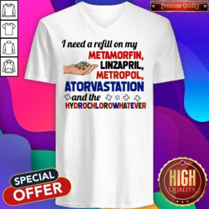 I Need A Refill On My Metamorfin Linzapril Metropol V-neck