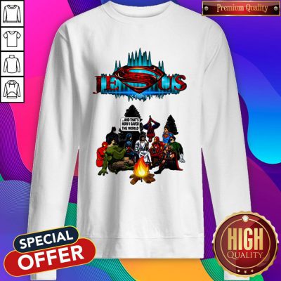 Jesus Is My Superhero And Thats How I Saved The World Camping Sweatshirt