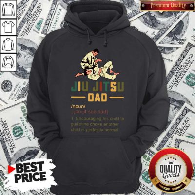 Jiu Jitsu Dad Encouraging His Child To Guillotine Choke Another Hoodie