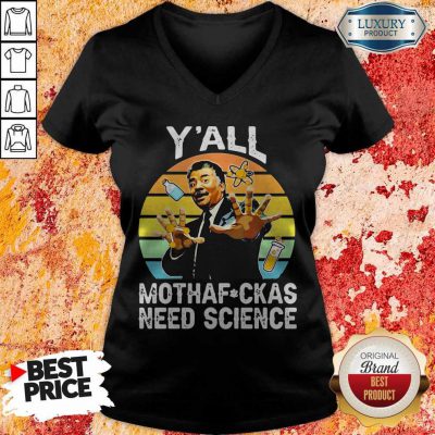 Neil Degrasse Tyson Y’all Mothafuck As Need Cience Vintage V-neck