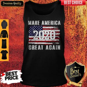 Nice American Flag Make America 2020 Great Again Tank Top