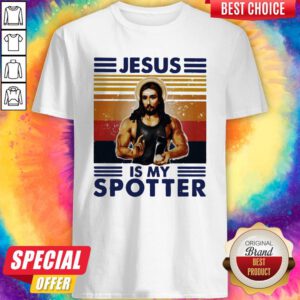 Nice Jesus Is My Spotter Vintage Shirt