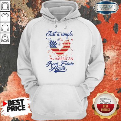 Nice Just A Simple American Real Estate Agent Hoodie