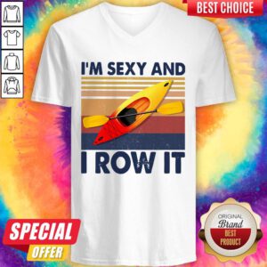 Nice Kayaking I’m Sexy And I Row It Vintage V-neck