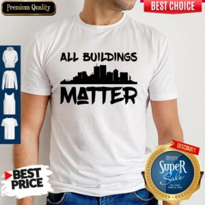 Official All Building Matter Shirt