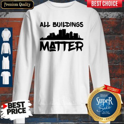 Official All Building Matter Sweatshirt
