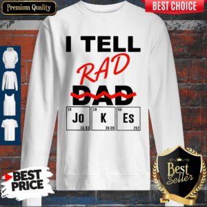 Official I Teel Rad Dad Jokes Sweatshirt