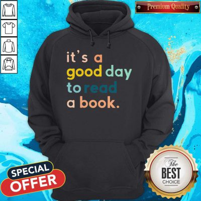 Official It’s A Good Day To Read A Book Hoodie