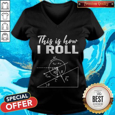 Official This Is How I Roll Funny Physics Science Lovers V-neck