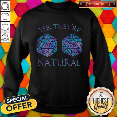 Official Yes They’re Natural Sweatshirt