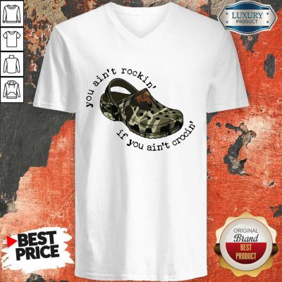Official You Ain’t Rockin’ If You Ain’t Crocin’ V-neck