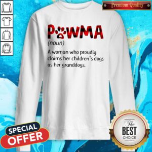 Pawma A Woman Who Proudly Claims Her Children’s Dogs As Her Granddogs Sweatshirt
