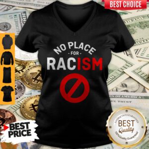 Premium No Place For Racism V-neck