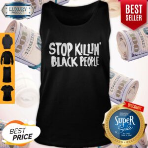 Premium Stop Killin' Black People Tank Top