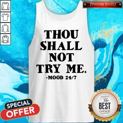 Premium Thou Shall Not Try Me Mood Tank Top