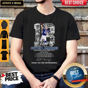 Pretty 18 Peyton Manning Indianapolis Colt Thank You For The Memories Shirt