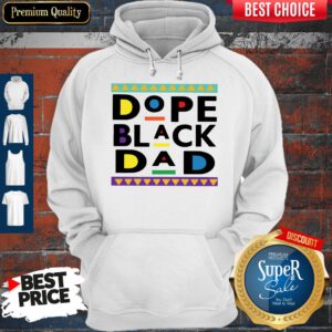 Pretty Dope Black Dad Hoodie